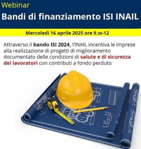 INAIL FVG – WEBINAR SU BANDO DI FINANZIAMENTO ISI 2024